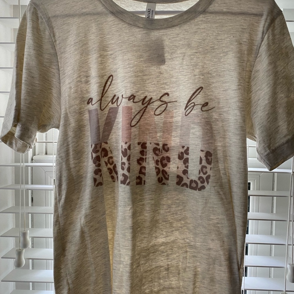T-Shirt - “Always be Kind” NEW, off white color/leporard design shirt